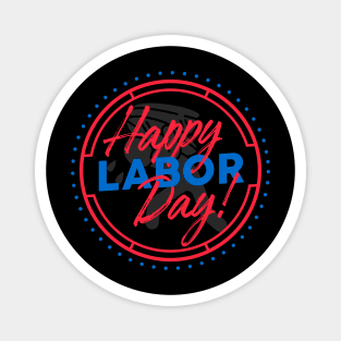 Happy Labor Day Magnet